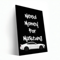 White Ford Mustang -Need Money