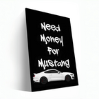 White Ford Mustang -Need Money