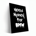 Black BMW -Need Money