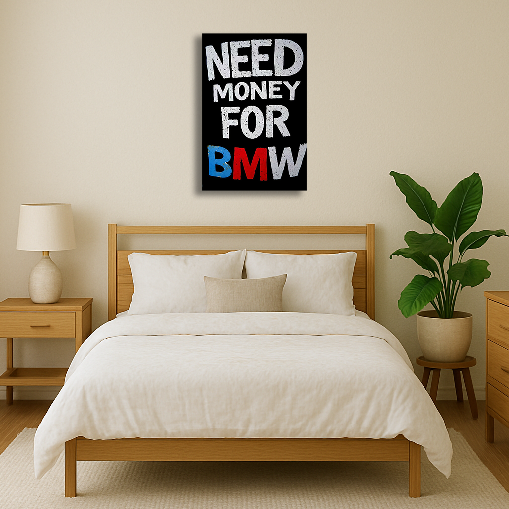 BMW -Need Money